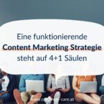 4+1 Säulen für dein funktionierendes Content Marketing